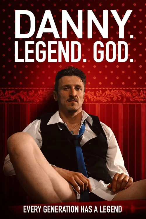 Danny. Legend. God. Poster
