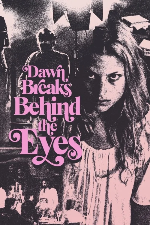 Dawn Breaks Behind the Eyes Poster