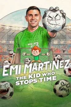 Dibu Martínez: El pibe que ataja el tiempo Poster