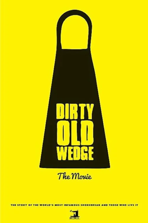 Dirty Old Wedge Poster
