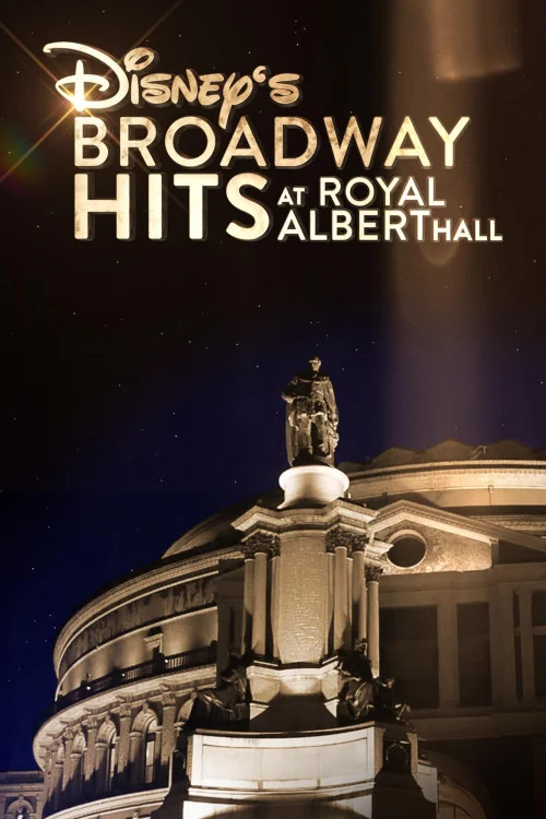 Disney's Broadway Hits at Royal Albert Hall Poster