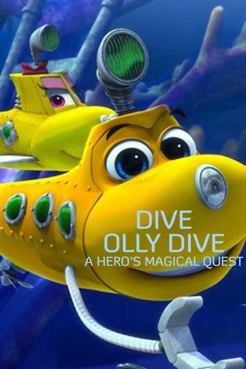 Dive Olly Dive: A Hero's Magical Quest Poster