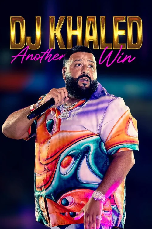 DJ Khaled: Another Win Poster