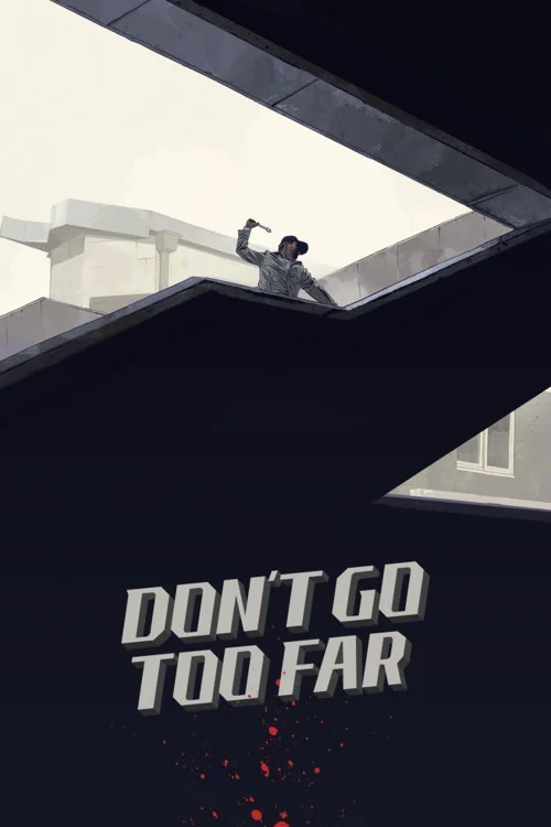 Don't Go Too Far Poster