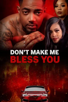 Don't Make Me Bless You Poster