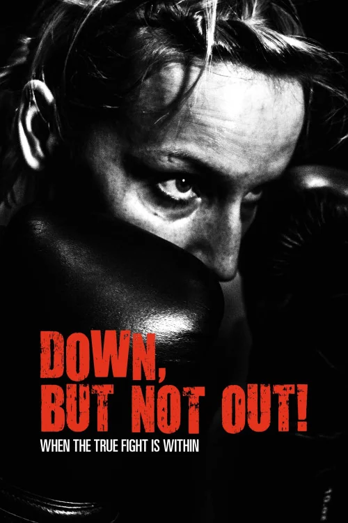 Down, But Not Out! Poster