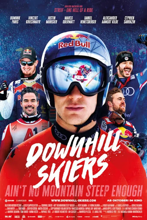 Downhill Skiers: Ain't No Mountain Steep Enough Poster
