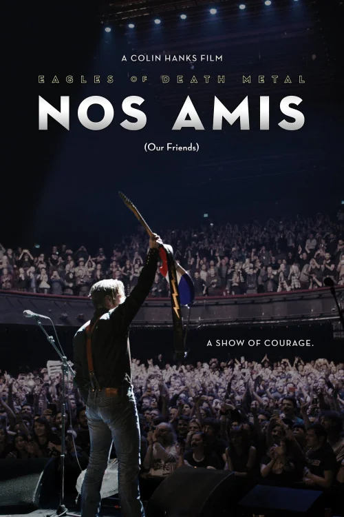 Eagles of Death Metal: Nos Amis Poster
