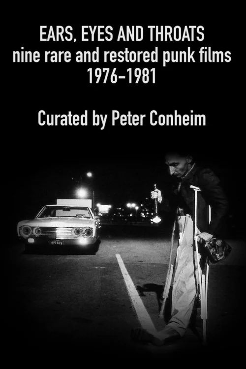 Ears, Eyes and Throats: Restored Classic and Lost Punk Films 1976-1981 Poster