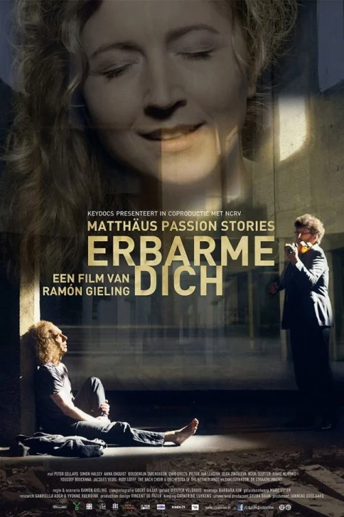 Erbarme dich - Matthäus Passion Stories Poster