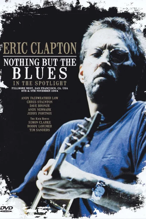 Eric Clapton: Nothing But the Blues Poster