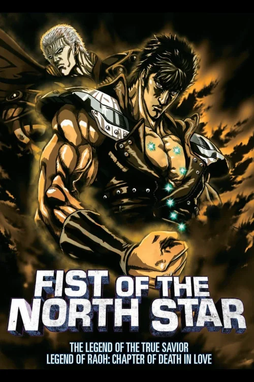 Fist of the North Star: The Legends of the True Savior: Legend of Raoh-Chapter of Death in Love Poster