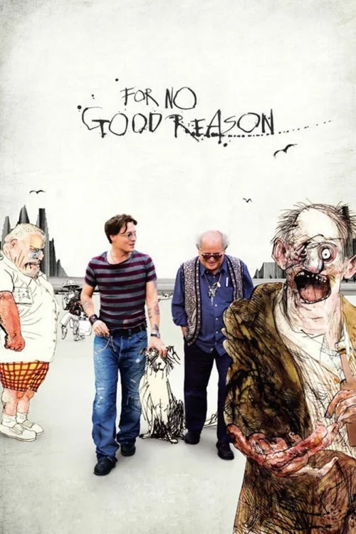 For No Good Reason Poster