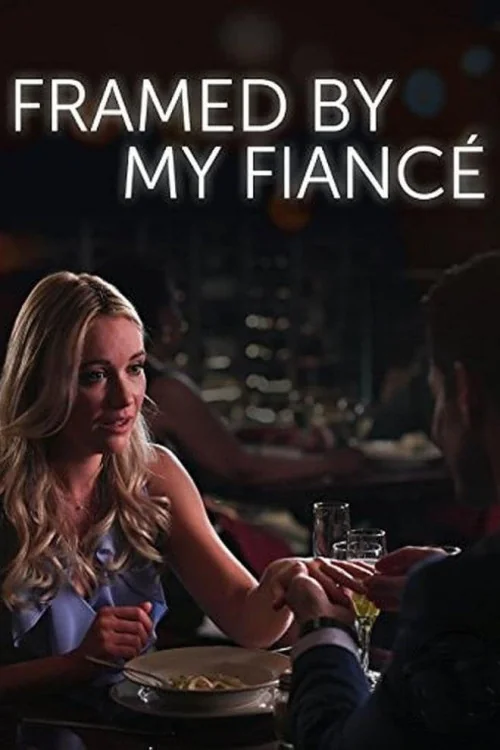 Framed by My Fiancé Poster