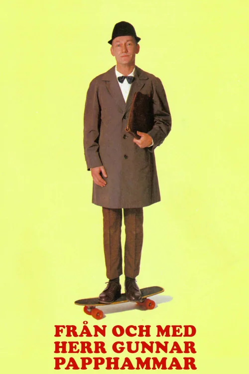 Från och med herr Gunnar Papphammar Poster
