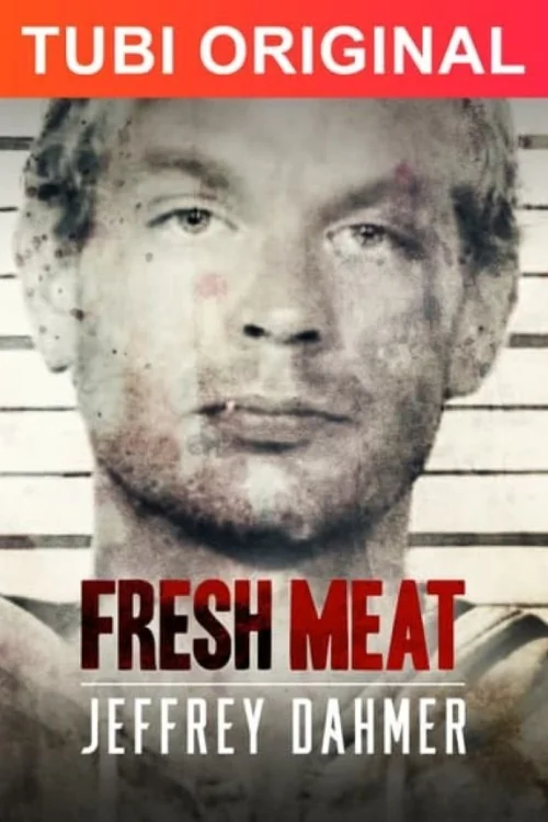 Fresh Meat: Jeffrey Dahmer Poster