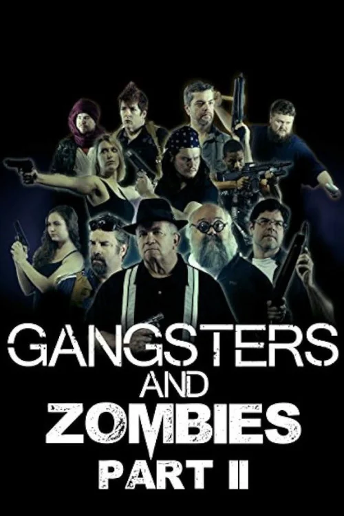 Gangsters & Zombies: Part II Poster