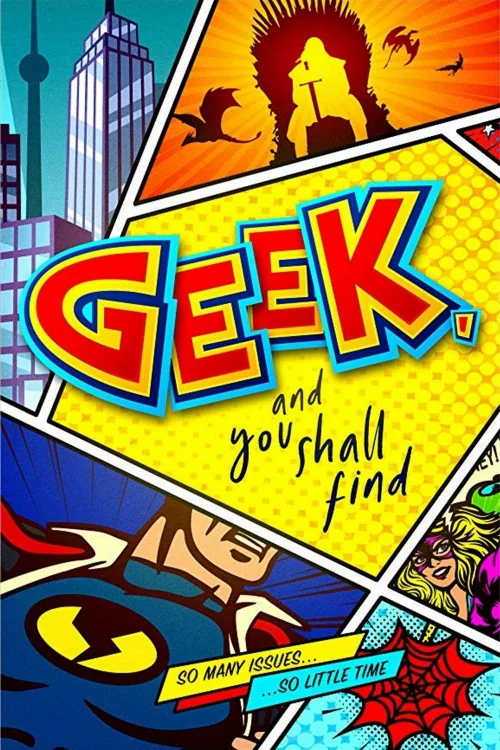 Geek, and You Shall Find Poster