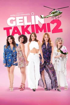 Gelin Takimi 2 Poster