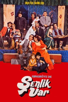 Girgiriye'de Senlik Var Poster