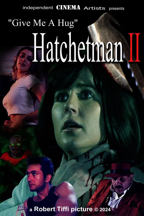Give Me a Hug: Hatchetman 2 Poster