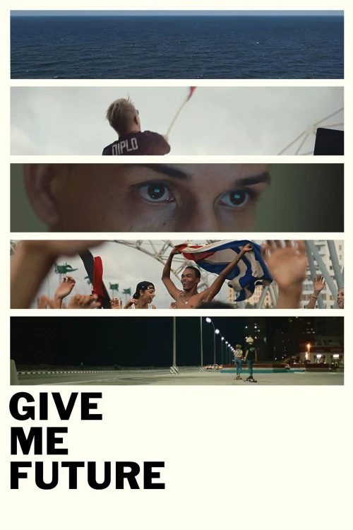 Give Me Future Poster