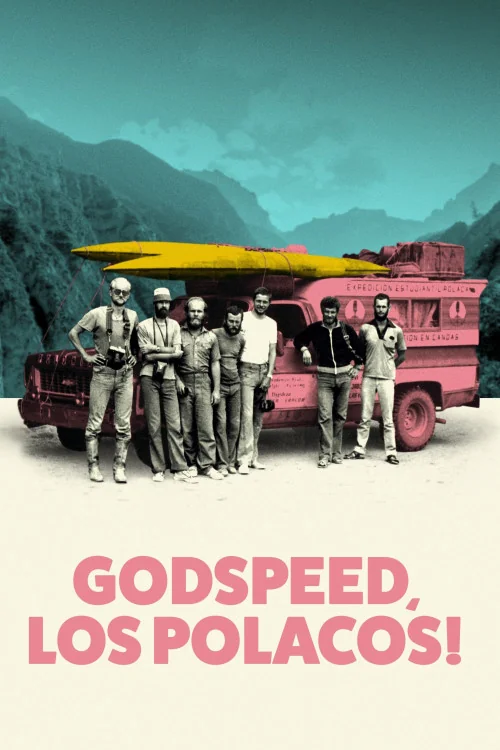 Godspeed, Los Polacos! Poster