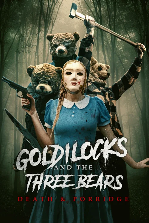 Goldilocks and the Three Bears: Death and Porridge Poster