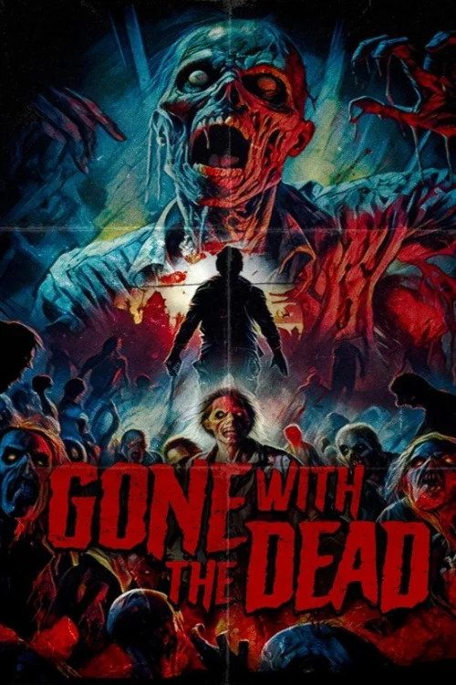 Gone with the Dead Poster