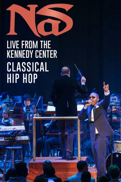 Great Performances Nas Live From the Kennedy Center: Classical Hip-Hop Poster