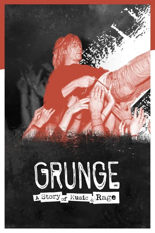 Grunge: De Musique & de Rage Poster