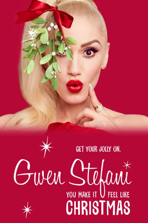 Gwen Stefani's You Make It Feel Like Christmas Poster