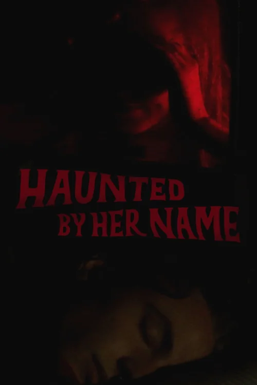 Haunted by Her Name Poster
