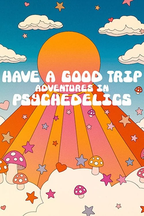 Have a Good Trip Poster