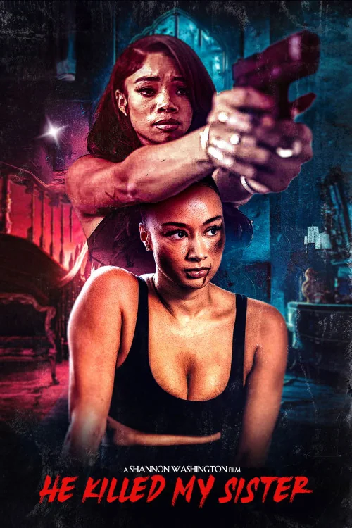 He Killed My Sister Poster