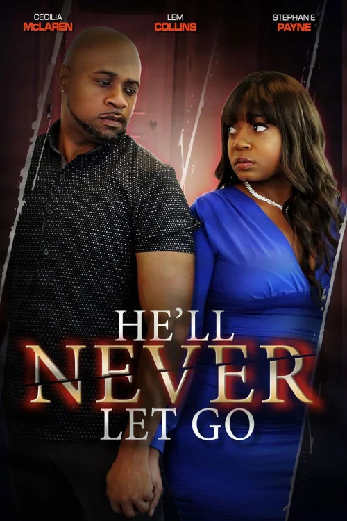 He'll Never Let Go Poster