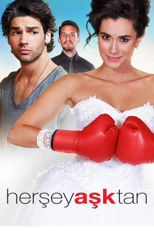 Her Sey Asktan Poster