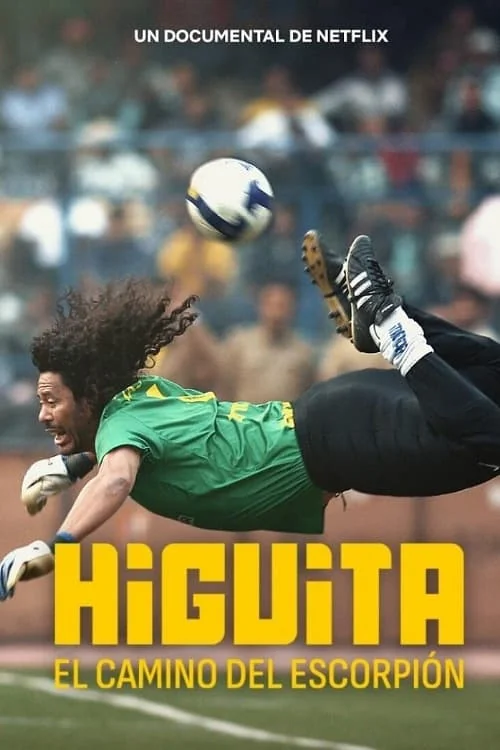 Higuita: The Way of the Scorpion Poster