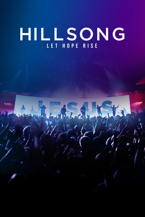 Hillsong: Let Hope Rise Poster