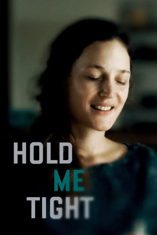 Hold Me Tight Poster