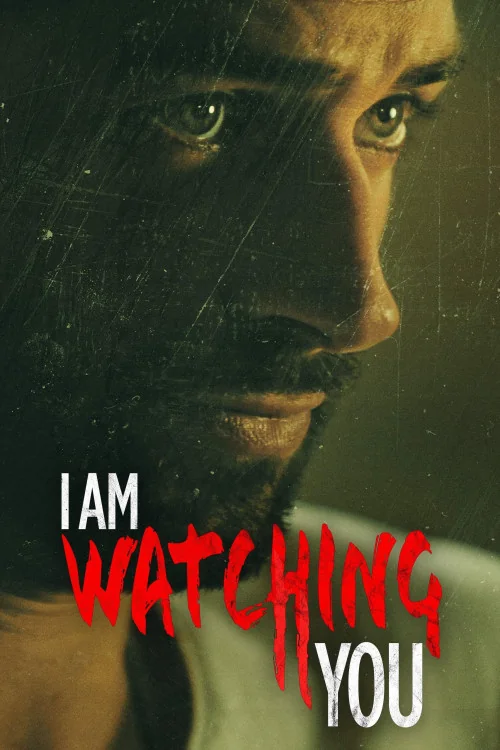 I Am Watching You Poster