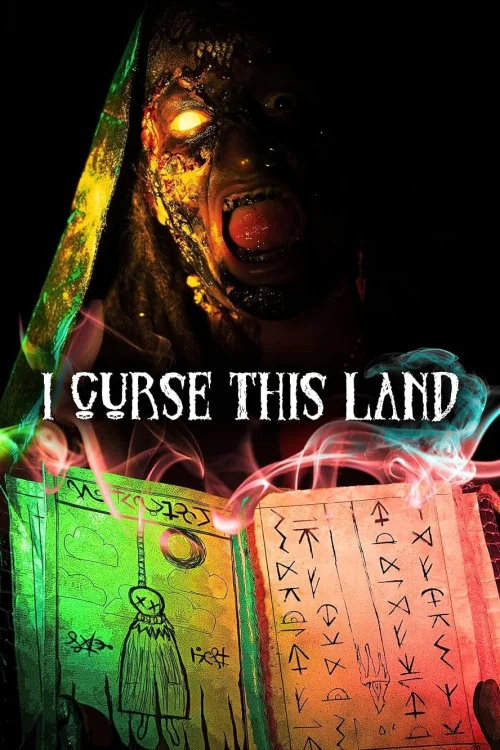 I Curse This Land Poster
