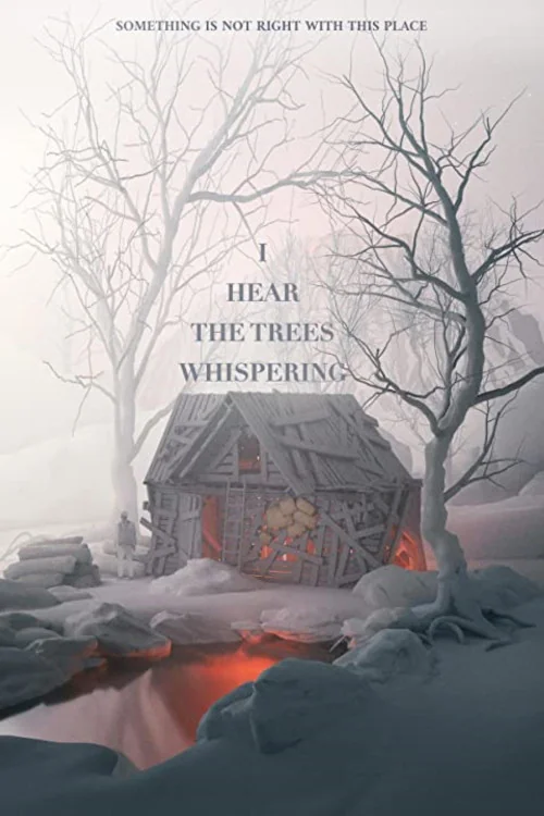I Hear the Trees Whispering Poster