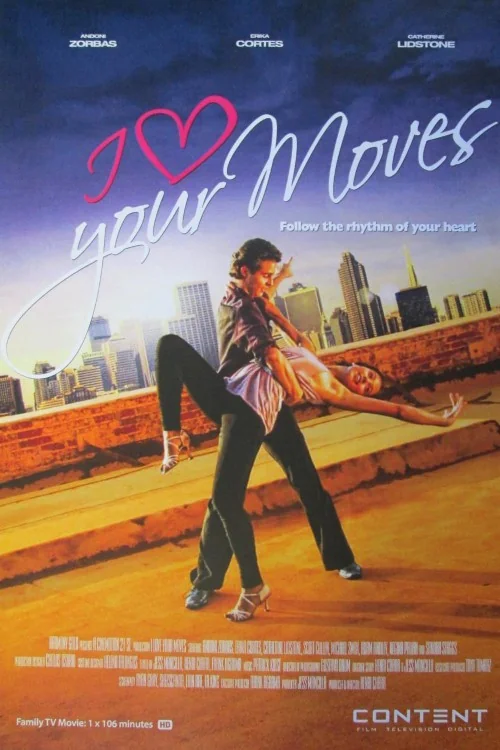 I Love Your Moves Poster