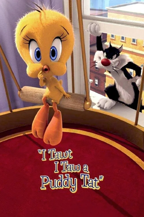 I Tawt I Taw a Puddy Tat Poster