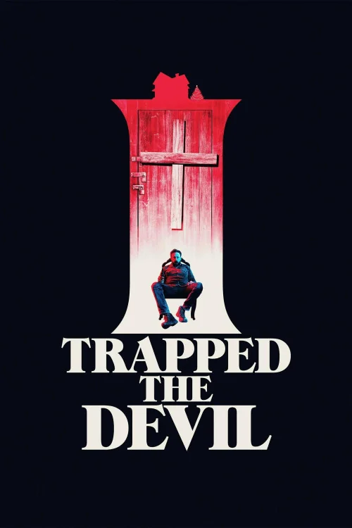 I Trapped the Devil Poster