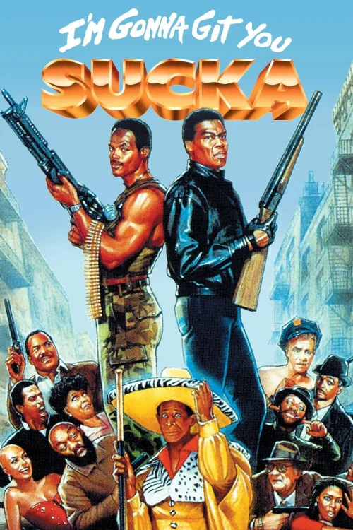 I'm Gonna Git You Sucka Poster