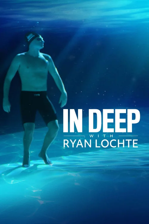 In Deep with Ryan Lochte Poster