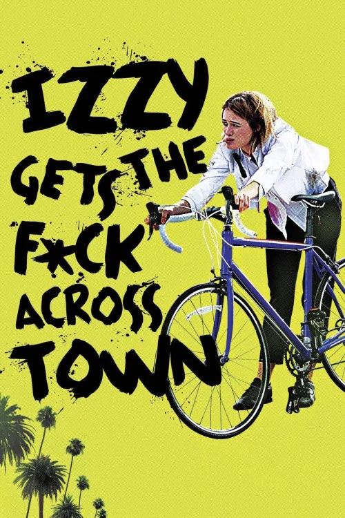 Izzy Gets the Fuck Across Town Poster