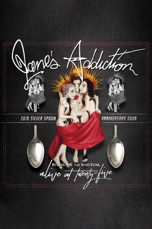 Janes Addiction Ritual De Lo Habitual Alive at Twenty Five Poster